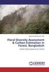 Floral Diversity Assessment & Carbon Estimation in Forest, Bangladesh