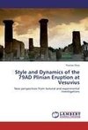 Style and Dynamics of the 79AD Plinian Eruption at Vesuvius