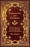 Forwarding and Covering - A Classic Article on Cutting, Rounding, Backing and Other Aspects of Bookbinding