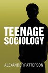 Teenage Sociology