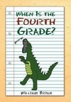 When Is the Fourth Grade?