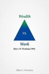 Wealth vs. Work