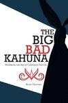 The Big Bad Kahuna