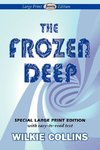 The Frozen Deep (Large Print Edition)