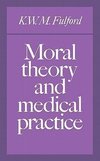 Moral Theory and Medical Practice