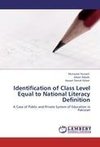 Identification of Class Level  Equal to National Literacy Definition