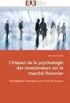 L'impact de la psychologie des investisseurs sur le marché financier