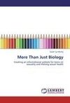 More Than Just Biology