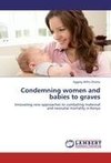 Condemning women and babies to graves