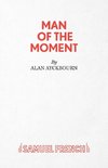 Man of the Moment - A Play