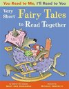You Read to Me, I'll Read to You. Very Short Fairy Tales to Read Together