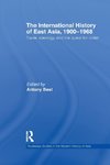 The International History of East Asia, 1900-1968
