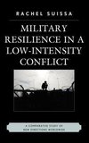Military Resilience in a Low-Intensity Conflict