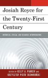 Josiah Royce for the Twenty-First Century