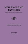 New England Families. Genealogical and Memorial. 1913 Edition. In Four Volumes. Volume III
