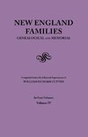 New England Families. Genealogical and Memorial. 1913 Edition. in Four Volumes. Volume IV