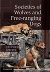 Spotte, S: Societies of Wolves and Free-ranging Dogs