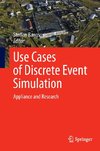 Use Cases of Discrete Event Simulation