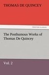The Posthumous Works of Thomas De Quincey, Vol. 2