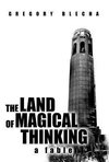 The Land of Magical Thinking