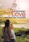 A Forbidden Love for an American Indian