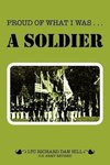 Proud of What I Was -- A Soldier