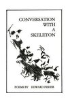 Conversation with a Skeleton