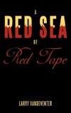 A Red Sea Of Red Tape