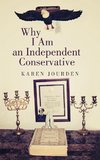 Why I Am an Independent Conservative
