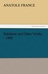 Balthasar and Other Works - 1909