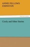 Cicely and Other Stories