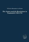 Die Armee und die Revolution in Frankreich 1789-1793