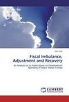 Fiscal Imbalance, Adjustment and Recovery