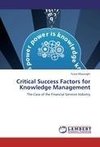 Critical Success Factors for Knowledge Management