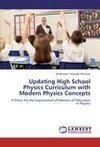 Updating High School Physics Curriculum with Modern Physics Concepts