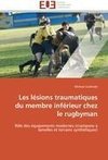 Les lésions traumatiques du membre inférieur chez le rugbyman