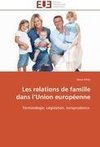 Les relations de famille dans l'Union européenne