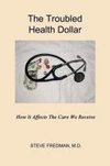 The Troubled Health Dollar