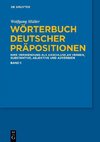 Wörterbuch deutscher Präpositionen. 3 Bände