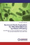Ruminant Feeds Evaluation for Microbial Biomass Synthesis Efficiency