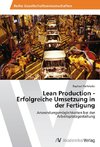 Lean Production - Erfolgreiche Umsetzung in der Fertigung