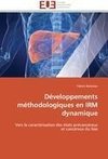 Développements méthodologiques en IRM dynamique