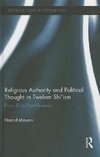Religious Authority and Political Thought in Twelver Shi'ism