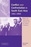 Conflict and Confrontation in South East Asia, 1961 1965