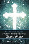 Inspirational Insights; Poems of Uplifts Through God's Word