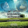 MY LITTLE ECOLOGICAL DICTIONARY