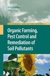 Organic Farming, Pest Control and Remediation of Soil Pollutants