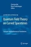 Quantum Field Theory on Curved Spacetimes