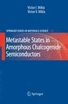 Metastable States in Amorphous Chalcogenide Semiconductors