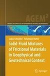 Solid-Fluid Mixtures of Frictional Materials in Geophysical and Geotechnical Context